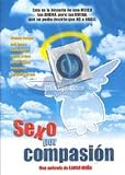 SEXO POR COMPASION (Sex Out of Compassion) [NTSC/REGION 1 & 4 DVD. Import-Latin America] by: Laura Mana & Carmen Salinas