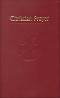 Christian Prayer: The Liturgy of the Hours