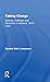 Taking Charge: Nursing, Suffrage, and Feminism in America, 1873-1920 (Development of American Feminism)