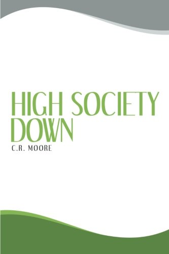 High Society Down