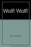 Wolf! Wolf!