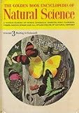 The Golden Book Encyclopedia of Natural Science Volume 3: Bunting to Coelacanth