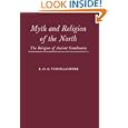 Myth and Religion of the North: The Religion of Ancient Scandinavia by  Edward Oswald Gabriel Turville-Petre