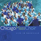  : Chicago Mass Choir: Live in Nashville