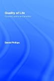 Quality of Life: Concept, Policy and Practiices