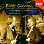 Homage to Benny Goodman (1909 - 1986) by  Sabine Meyer, Wolfgang Meyer, Malcolm Arnold, Leonard Bernstein, and Aaron Copland 