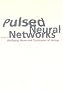 Pulsed Neural Networks (Bradford Books)