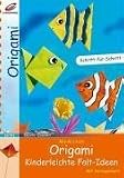 Origami - Kinderleichte Falt-Ideen