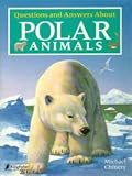 Questions and Answers about Polar Animals (Questions & Answers about)