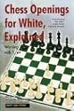 Chess Openings for White Explained: Winning with 1.E4