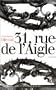 31, rue de l'Aigle: Roman (French Edition)