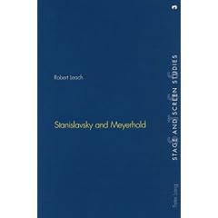 Stanislavsky and Meyerhold (Stage and Screen Studies, V. 3)