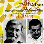 The Vic Lewis West Coast All Stars Play Bill Holman
