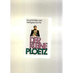 PLOETZ. Der kleine PLOETZ. Hauptdaten der Weltgeschichte
