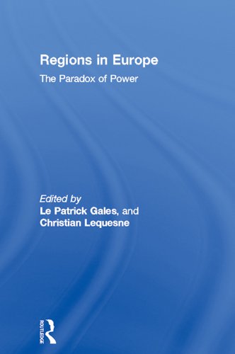 Regions in Europe: The Paradox of Power (Routledge Research in European Public Policy)