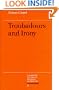 Troubadours and Irony (Cambridge Studies in Medieval Literature)