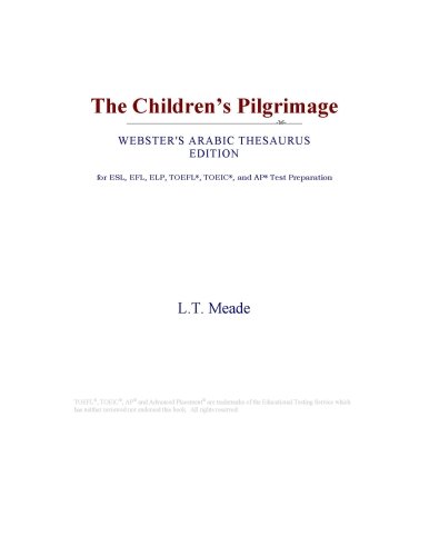 The Childrens Pilgrimage (Websters Arabic Thesaurus Edition)