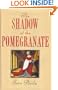 The Shadow of the Pomegranate