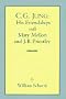 C.G. Jung: His Friendships With Mary Mellon and J. Bl Priestley