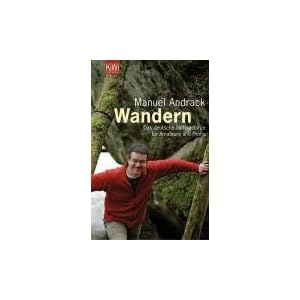 Wandern: Das deutsche Mittelgebirge f�r Amateure und Profis