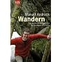 Wandern: Das deutsche Mittelgebirge f�r Amateure und Profis