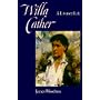 Willa Cather: A Literary Life