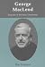 George MacLeod: Founder of the Iona Community