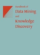 Handbook of Data Mining and Knowledge Discovery