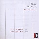 In a Silent Way: Music by Cage and Feldman