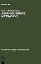 Asian Business Networks (De Gruyter Studies in Organization)