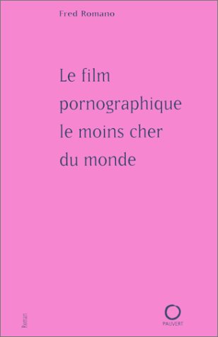 Le film pornographique le moins cher du monde
