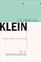 Clinical Klein: From Theory to Practice