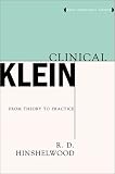 Clinical Klein: From Theory to Practice