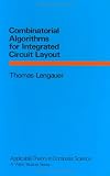 Combinatorial Algorithms for Integrated Circuit Layout