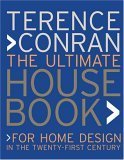 The Ultimate House Book: For Home Design in the Twenty-First Century