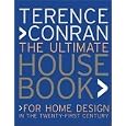 The Ultimate House Book: For Home Design in the Twenty-First Century