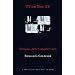 TV or Not TV: Television, Justice, and the Courts (Twentieth Century Fund Books)