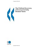 The Political Economy of Environmentally Related Taxes