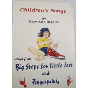 Children's Songs : Songs from Big Steps for Little Feet and Fingerprints