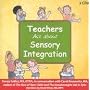 Teachers Ask about Sensory Integration
