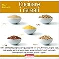 Cucinare i cereali