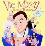 Vic Mizzy: Suites & Themes