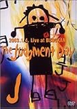 The Judgment Day-2003.1.4.Live at BUDOKAN- [DVD]