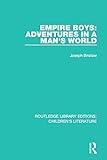 Empire boys : adventures in a man's world