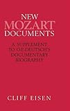 New Mozart documents : a supplement to O. E. Deutsch's biography