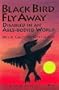 Black Bird Fly Away: Disabled in an Able-Bodied World