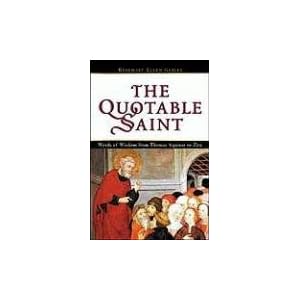 The Quotable Saint 