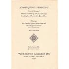 Click here to buy Adams-Quincy Heirlooms: From the Heritage of Mary Adams Quincy [1846 -... by  Inc Parke-Bernet Galleries.