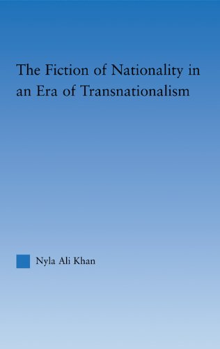The Fiction of Nationality in an Era of Transnationalism (Literary Criticism and Cultural Theory)