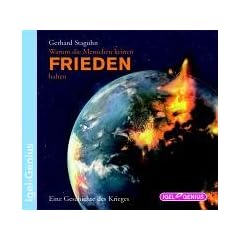 Warum die Menschen keinen Frieden halten. 7 CDs